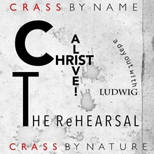 Picture of Christ Alive! - The Rehearsal  by Crass