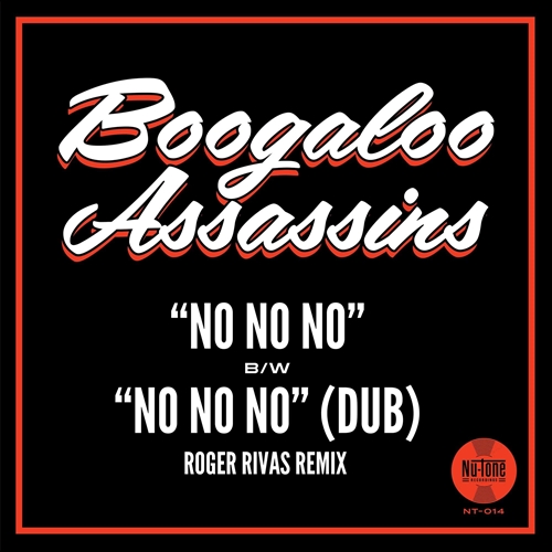 Picture of No No No B/W No No No (7inch Roger Rivas Dub Remix)  by Boogaloo Assassins