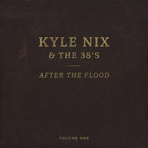 Picture of After The Flood, Vol. 1  by Kyle Nix & The 38s