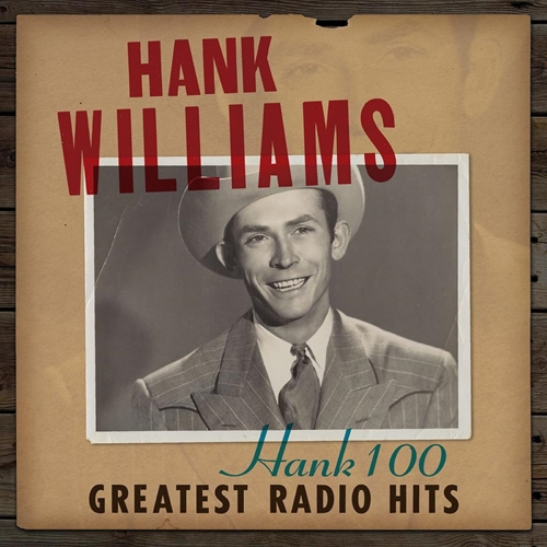 Picture of HANK 100: GREATEST RADIO HITS  by HANK WILLIAMS