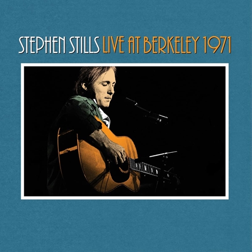 Picture of Stephen Stills Live At Berkeley 1971  by Stephen Stills