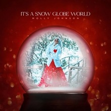 Picture of IT'S A SNOW GLOBE WORLD(LP  by MOLLY JOHNSON