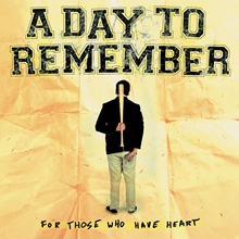 Picture of For Those Who Have Heart (INDIE EXCLUSIVE)  by A Day To Remember