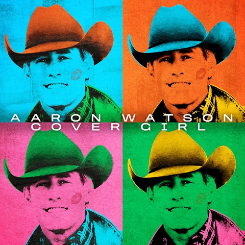 Picture of Cover Girl  by Aaron Watson