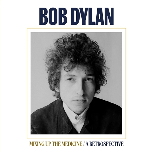 Picture of Mixing Up The Medicine / A Retrospective  by Bob Dylan