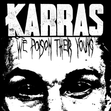 Picture of We Poison Their Young  by Karras