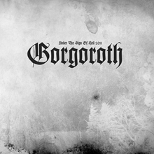 Picture of Under The Sign Of Hell 2011  by Gorgoroth