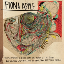 Picture of The Idler Wheel Is Wiser Than The Driver Of The Screw And Whipping Cords Will (LP)  by Fiona Apple