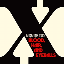 Picture of Blood, Hair, and Eyeballs (Indie Ex)  by Alkaline Trio