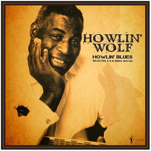 Picture of Howlin' Blues Selected A & B Sides 1951-1962