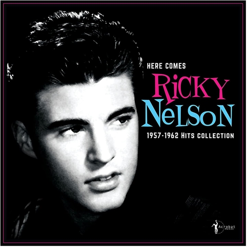 Picture of Here Comes Ricky Nelson 1957-1962 Hits Collection