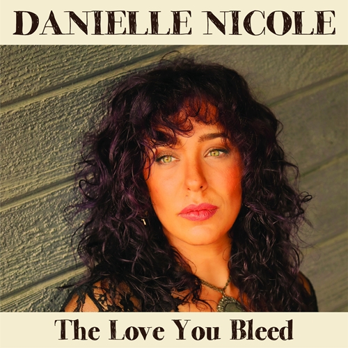 Picture of THE LOVE YOU BLEED (LP)  by DANIELLE NICOLE