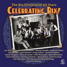 Picture of Celebrating Bix! (20th Anniversary Edition) (LP)  by The Bix Centennial All Stars