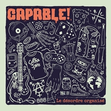 Picture of LE DÉSORDRE ORGANISÉ (LTD EDITON GREEN VINYL)(LP)  by CAPABLE!