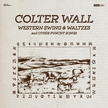 Picture of Western Swing & Waltzes And Other Punchy Songs (LP)  by Colter Wall