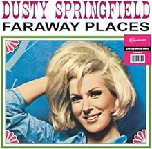 Picture of FARAWAY PLACES - HER EARLY YEARS WITH THE SPRINGFIELDS 1962-1963 (WHITE VINYL)