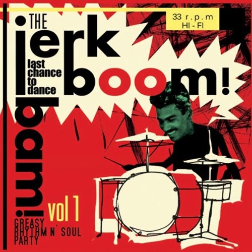 Picture of JERK BOOM BAM - VOL.1 - GREASY RHYTHM & SOUL PARTY