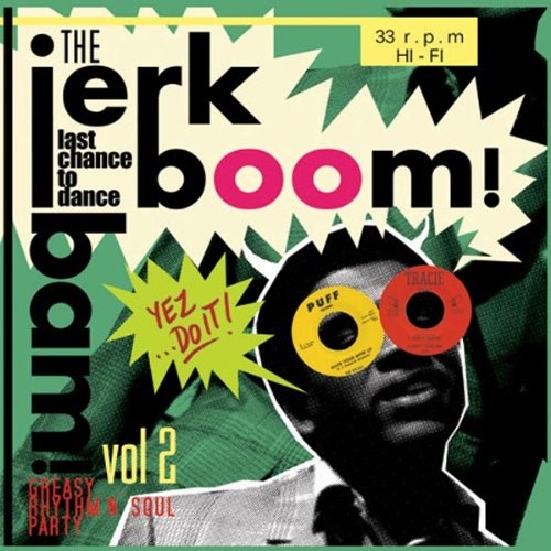 Picture of JERK BOOM BAM - VOL.2 - GREASY RHYTHM & SOUL PARTY