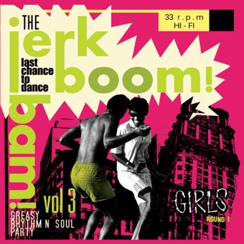 Picture of JERK BOOM BAM - VOL.3 - GREASY RHYTHM & SOUL PARTY