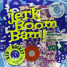 Picture of JERK BOOM BAM - VOL.8 - GREASY RHYTHM & SOUL PARTY