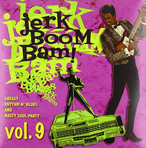 Picture of JERK BOOM BAM - VOL.9 - GREASY RHYTHM & SOUL PARTY