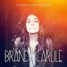 Picture of FIREWATCHER'S DAUGHTER,THE  by BRANDIE CARLILE