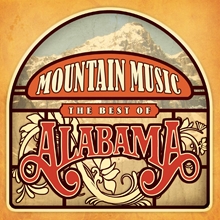 Picture of Mountain Music The Best Of Alabama  by Alabama