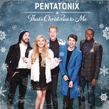 Picture of That'S Christmas To Me  by Pentatonix