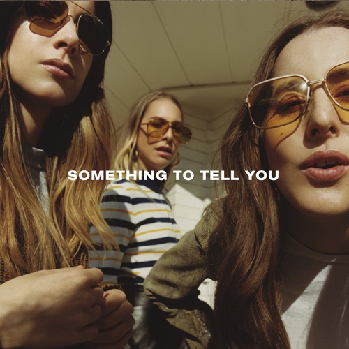 Picture of Something To Tell You  by Haim