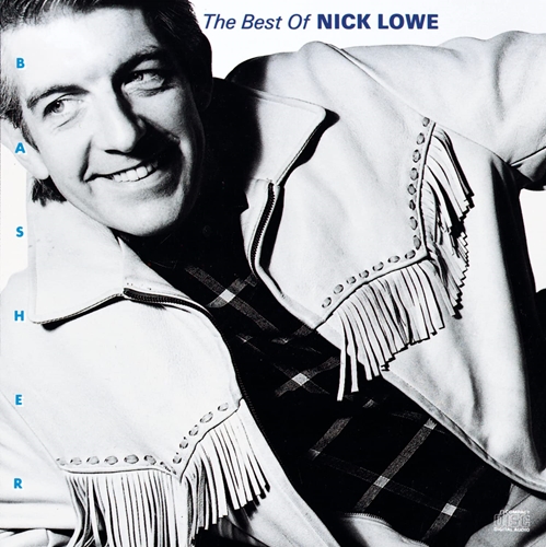 Picture of Basher: The Best Of Nick Lowe  by Nick Lowe