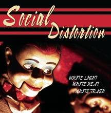 Picture of White Light, White Heat, White Trash  by Social Distortion