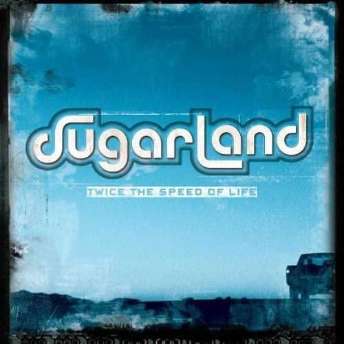 Picture of TWICE THE SPEED OF LIFE  by SUGARLAND