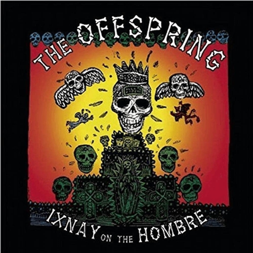 Picture of IXNAY ON THE HOMBRE  by OFFSPRING,THE