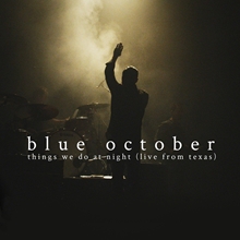 Picture of Things We Do At Night (Live From Texas) by Blue October