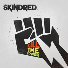 Picture of Kill The Power  by Skindred