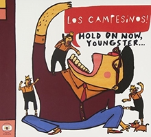 Picture of HOLD ON NOW, YOUNGSTER..  by LOS CAMPESINOS