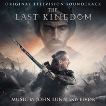 Picture of The Last Kingdom (Original Television Soundtrack)  by John Lunn And Eivor