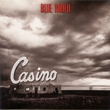 Picture of CASINO  by BLUE RODEO