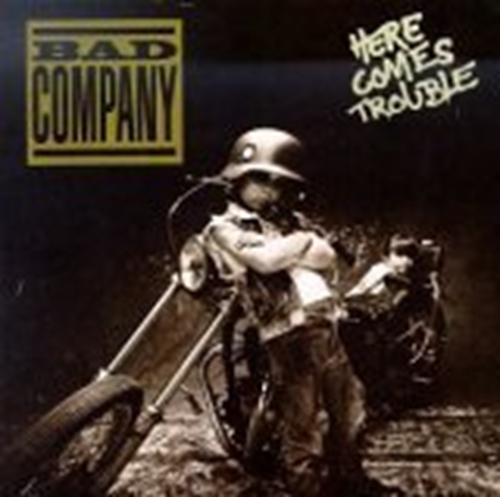 Picture of HERE COMES TROUBLE  by BAD COMPANY