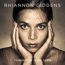 Picture of TOMORROW IS MY TURN  by RHIANNON GIDDENS