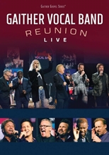 Picture of REUNION A LIVE CONCER(DVD) by GAITHER VOCAL BAND