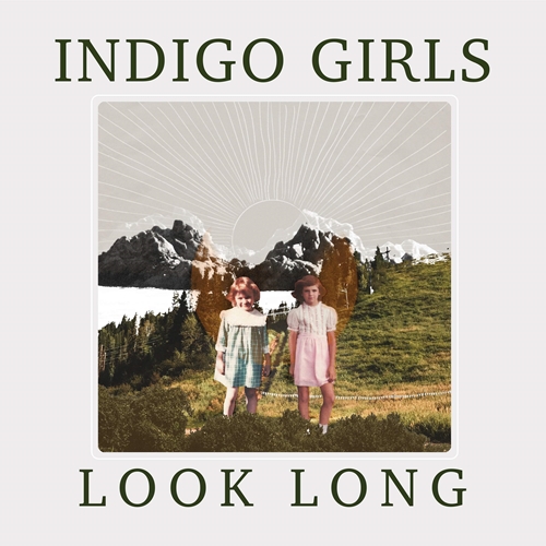 Picture of LOOK LONG  by INDIGO GIRLS