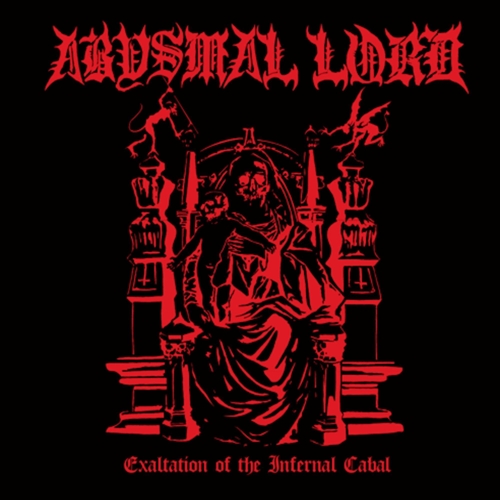 Picture of Exaltation Of The Infernal Cabal  by Abysmal Lord