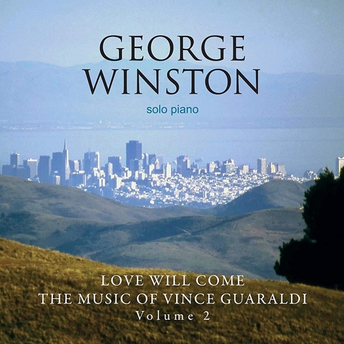 Picture of Love Will Come: The Music Of Vince Guaraldi, Volume 2 - Deluxe Version  by George Winston