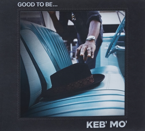 Picture of GOOD TO BE  by KEB 'MO'