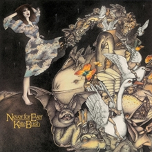 Picture of NEVER FOR EVER (2018 REMASTER)  by KATE BUSH