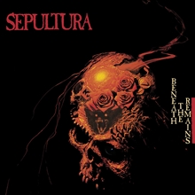 Picture of BENEATH THE REMAINS  by SEPULTURA