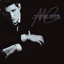 Picture of CALL ME IRRESPONSIBLE  by MICHAEL BUBLE