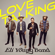 Picture of LOVE TALKING  by ELI YOUNG BAND