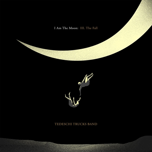 Picture of I AM THE MOON:III.THE FALL  by TEDESCHI TRUCKS BAND